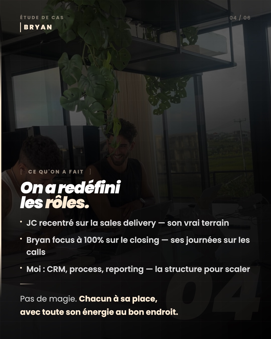 Ce qu'on a fait : on a redéfini les rôles
