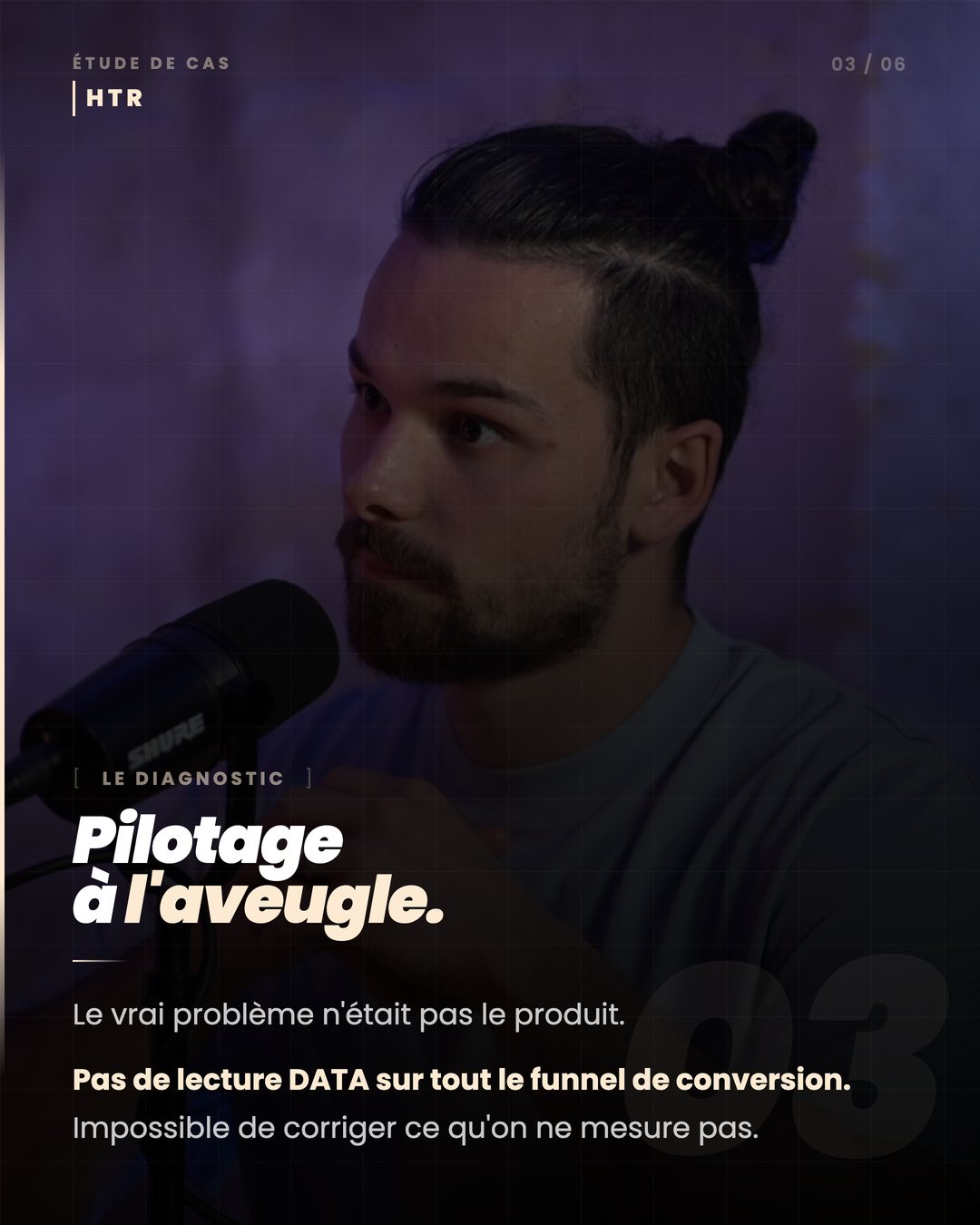 Le diagnostic : pilotage à l'aveugle